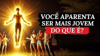 O Significado ESPIRITUAL do por que você parece MAIS JOVEM do que é [upl. by Ibloc]