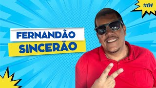 Fernandão Sincerão 01 [upl. by Juxon589]