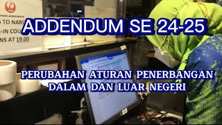 ADDENDUM SE 2425 KERINGANAN SYARAT NAIK PESAWAT DALAM DAN LUAR NEGERI [upl. by Jack]