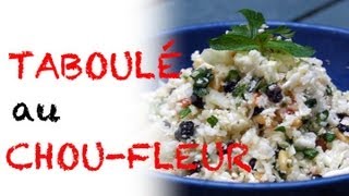 Recette  Taboulé au choufleur [upl. by Orlantha]