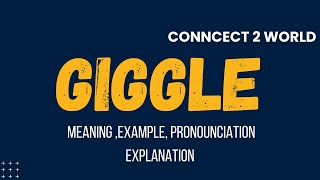 What Does GIGGLE Means  Meanings And Definitions With GIGGLE in ENGLISH [upl. by Tonye]