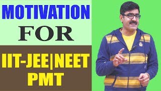 Motivation for IITJEE  AIEEE  PMT [upl. by Tewell257]