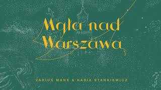 VARIUS MANX amp KASIA STANKIEWICZ  Mgła nad Warszawą Official Audio [upl. by Monteria]