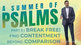 P3 BREAKING FREE FINDING CONTENTMENT BEYOND COMPARISON [upl. by Gluck]