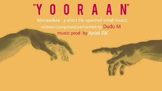 YOORAAN  Dudu M  Prod by Aniel RKOfficial Audio [upl. by Blondy491]