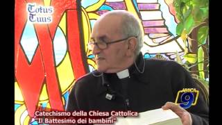 Catechismo della Chiesa Cattolica  Il battesimo dei bambini [upl. by Maffei]