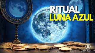 🌕 ¡URGENTE Última Oportunidad Hasta 2037 Ritual Sagrado de la Luna Azul [upl. by Giwdul375]