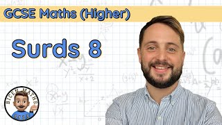 Surds 8 • Skill 6 Rationalising the Denominator • GCSE Maths Higher 🧮 [upl. by Israeli70]