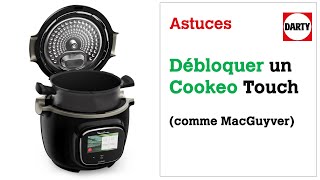 Comment débloquer le couvercle du Cookeo Touch qui ne souvre plus [upl. by Anialam]