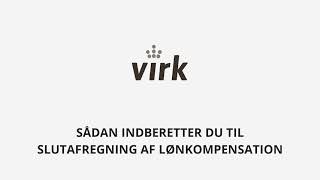 Sådan indberetter du til slutafregning for lønkompensation [upl. by Uzia477]