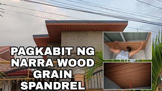 PAGKABIT NG LONGSPANAT NARRA WOOD GRAIN SPANDRELLAST PARTROOF PROJECT SISONPANGASINAN [upl. by Ilyak]