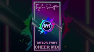 Taylor Swift Themed Cheer Mix v1 [upl. by Jaffe993]