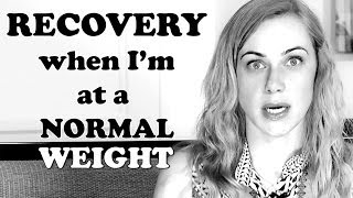 What is recovery IF Im at a normal weight Mental Health Videos with Kati Morton  Kati Morton [upl. by Ydnat]