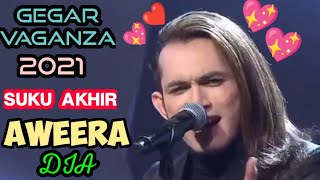 AWEERA  DIA I GEGAR VAGANZA 8  MINGGU 8  SUKU AKHIR gegarvaganza2021 gv8 aweera [upl. by Tnias]