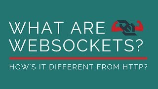 What are WebSockets  How is it different from HTTP [upl. by Anneyehc]