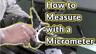 How to Use A Micrometer [upl. by Fusco]