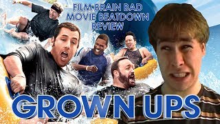 Bad Movie Beatdown Grown Ups REVIEW [upl. by Clair994]