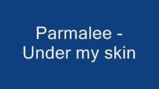 Parmalee  under my skin [upl. by Roberts]