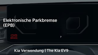 Elektronische Parkbremse EPB｜The Kia EV9 [upl. by Sybille]