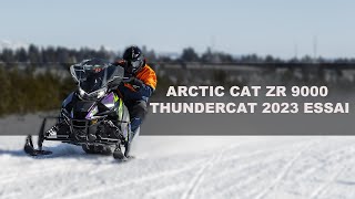 Arctic Cat ZR 9000 Thundercat 2023 Essai [upl. by Cheney479]