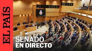 DIRECTO  Sesión de control al Gobierno en el Senado  EL PAÍS [upl. by Ardet]