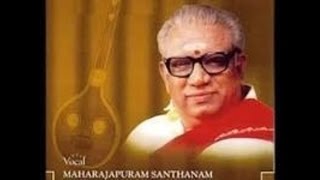 Maharajapuram Santhanam Manasuloni Marmamulu Hindolam Adi Thyagaraja [upl. by Oluas]