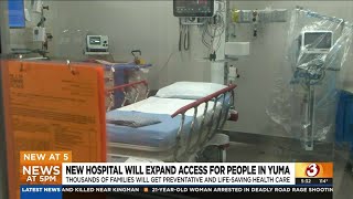 New hospital opens in the foothills community in Yuma [upl. by Mulry]