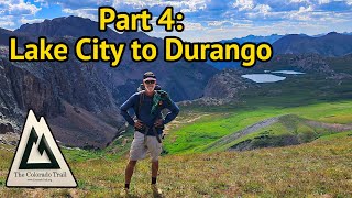 2024 Colorado Trail Thru Hike Part 4 Lake City to Durango [upl. by Leitnahs]