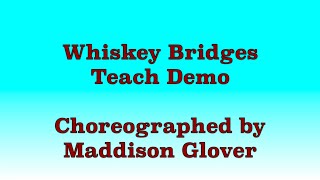 Whiskey Bridges  Line Dance Teach Demo [upl. by Aikemal664]