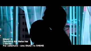 Deewana Kar Raha Hai Full Video Song HD Raaz 3 Emraan Hahmi Esha Gupta Bipasha Basu YouTube [upl. by Daggett]