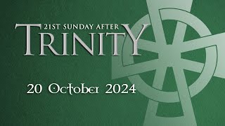 Sermon on 21st Sunday after Trinity 20 October 2024 [upl. by Malinde129]