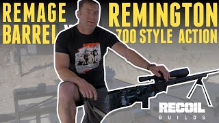 Remage Barrel on a Remington 700 Style Action with Iain Harrison [upl. by Tyree478]