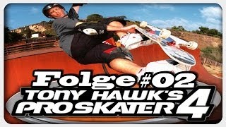 TONY HAWKS PRO SKATER 4  Folge 02 Lets Play Tony Hawks Pro Skater 4 [upl. by Tiffa]