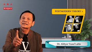 POSTMODERN THEORY 2  Dr Akhyar Yusuf Lubis 7 [upl. by Harwilll]