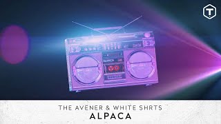 The Avener amp White Shrts  ALPACA Lyric Video [upl. by Bonnes117]