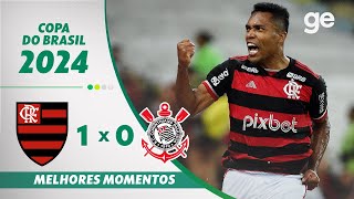 FLAMENGO 1 X 0 CORINTHIANS  MELHORES MOMENTOS  SEMIFINAL COPA DO BRASIL  geglobo [upl. by Moir]