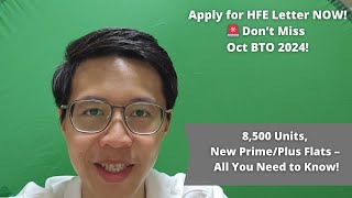 October 2024 BTO Launch Breakdown Apply for HFE Letter Before September 15 [upl. by Wernher]