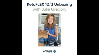 KetoFLEX 123 Unboxing with Julie G [upl. by Favata54]