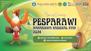 OPENING CEREMONY PESPARAWI MAHASISWA NASIONAL XVIII 2024 [upl. by Rengaw155]