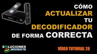 Como actualizar tu decodificador de forma correcta [upl. by Ative]