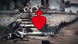 Chanson de larmée de Charette  Chant de larmée catholique et royale [upl. by Reddin914]