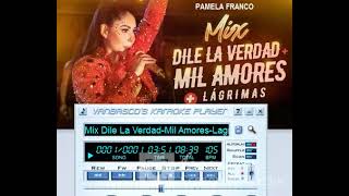 MIDI MIX DILE LA VERDAD MIL AMORES LAGRIMAS PAMELA FRANCO [upl. by Dlareg246]