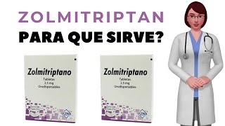 ZOLMITRIPTAN que es y para que sirve zolmitriptano como usar zolmitriptan 2 5 mg 5 mg [upl. by Ayikahs16]