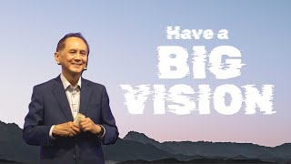 Vision Will Stretch You  Ps Joshua Yee [upl. by Xad]