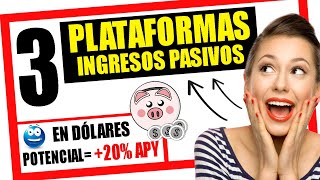 3 MEJORES PLATAFORMAS para INVERTIR TU DINERO 💯👉 ¡Pagan DIARIO en DÓLARES 👀👉Ingresos Pasivos [upl. by Enerod]