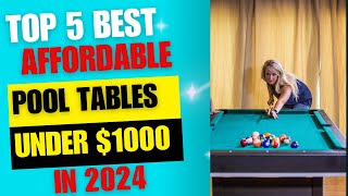 Top 5 BEST AFFORDABLE POOL TABLES UNDER 1000 IN 2024  Best Value Pool Table [upl. by Ulrikaumeko]