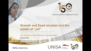 Unisa Counselling and Career Development Growth and fixed mindset and the power of quotyetquot [upl. by Elvira]