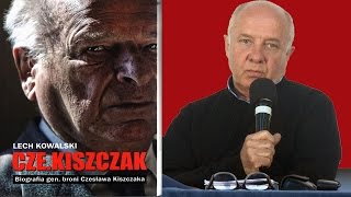 CZEKISZCZAK  Spotkanie z płk Lechem Kowalskim [upl. by Wescott813]