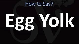 How to Pronounce Egg Yolk CORRECTLY [upl. by Alisa]