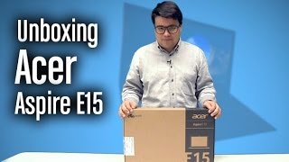 Acer Aspire E15 Unboxing completo y características [upl. by Chil]